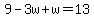 9-3w%2Bw=13