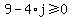 9-4%2Aj%3E=0