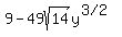 9-49sqrt%2814%29y%5E%28%223%2F2%22%29