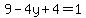 9-4y%2B4=1