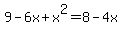 9-6x%2Bx%5E2=8-4x