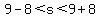 9-8%3Cs%3C9%2B8