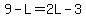 9-L=2L-3
