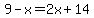 9-x=2x%2B14