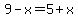 9-x=5%2Bx