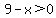 9-x%3E0