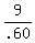 9.00%2F.60
