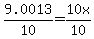 9.0013%2F10=10x%2F10