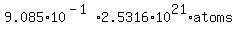 9.085%2A10%5E%28-1%29%2A2.5316%2A10%5E21%2Aatoms