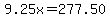 9.25x=277.50