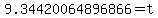 9.34420064896866+=+t