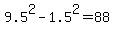 9.5%5E2+-+1.5%5E2+=+88