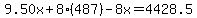 9.50x%2B8%28487%29-8x+=+4428.5