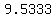 9.5333