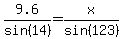 9.6%2Fsin%2814%29=x%2Fsin%28123%29
