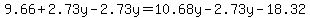 9.66%2B2.73y-2.73y=10.68y-2.73y-18.32