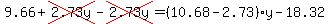 9.66%2Bcross%282.73y%29-cross%282.73y%29=%2810.68-2.73%29y-18.32