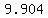 9.904