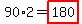 90%2A2=highlight%28180%29