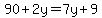 90%2B2y=7y%2B9