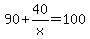 90%2B40%2Fx=100