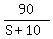 90%2F%28S+%2B+10%29