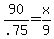 90%2F.75+=+x%2F9