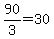 90%2F3=30