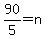 90%2F5+=+n+