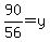 90%2F56=y