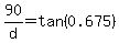 90%2Fd=tan%280.675%29