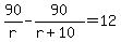 90%2Fr-90%2F%28r%2B10%29=12