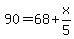 90=68%2Bx%2F5