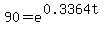 90=e%5E%280.3364t%29