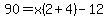 90=x%282%2B4%29-12