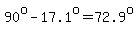 90%5Eo-17.1%5Eo=72.9%5Eo
