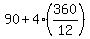 90+%2B+4%2A%28360%2F12%29
