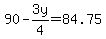 90+-+3y%2F4+=+84.75