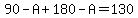 90+-+A+%2B+180+-+A+=+130