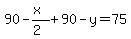 90-%28x%29%2F%282%29%2B+90-y+=+75