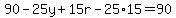 90-25y%2B15r-25%2A15=90