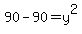 90-90=y%5E2