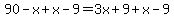 90-x%2Bx-9=3x%2B9%2Bx-9