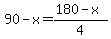 90-x=%28180-x%29%2F4