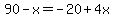 90-x=-20%2B4x