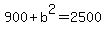 900%2Bb%5E2=2500