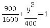 900%2F1600+%2B+y%5E2%2F400+=+1