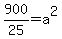 900%2F25=a%5E2