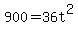 900=36t%5E2