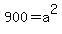 900=a%5E2